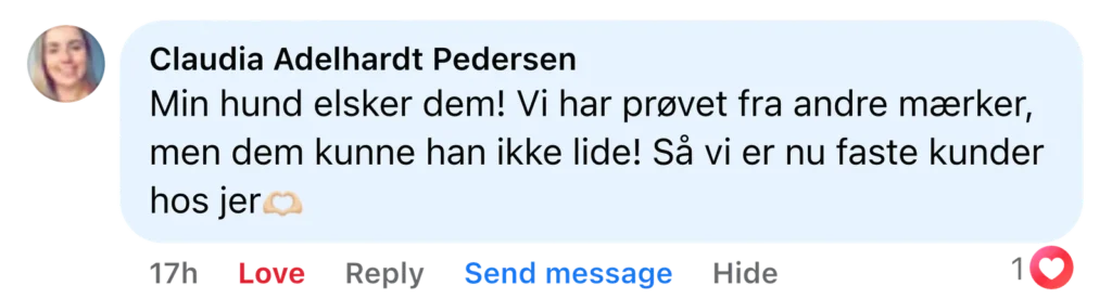 Positiv kundeudtalelse: Hund elsker produktet, andre mærker blev afvist, nu faste kunder
