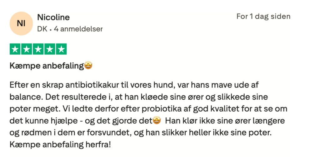 Anmeldelse: 5 stjerner - anbefaler probiotika til hund efter antibiotika; kløe og rødme i ører og slikning af poter forsvandt